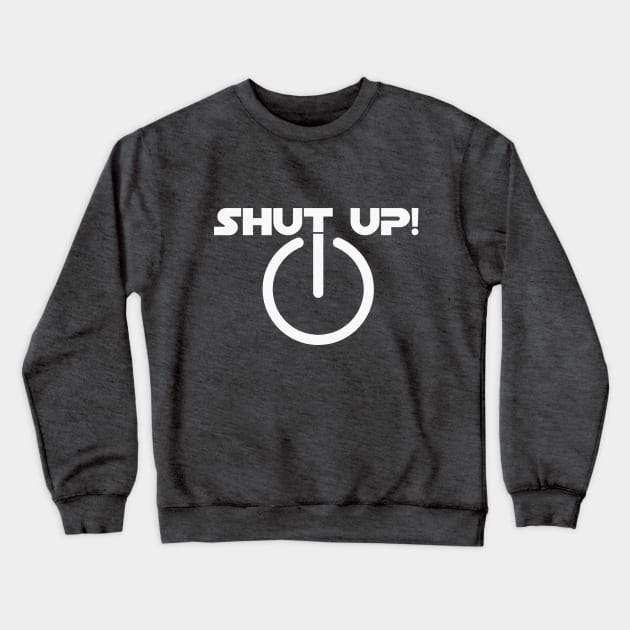 shutUp Tee - Talking is silver, silence is golden Crewneck Sweatshirt by amarth-drawing